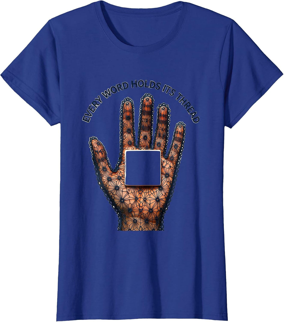Women's Every Word Holds Its Thread Lace Cutwork Speech Language T-Shirt - Royal Blue