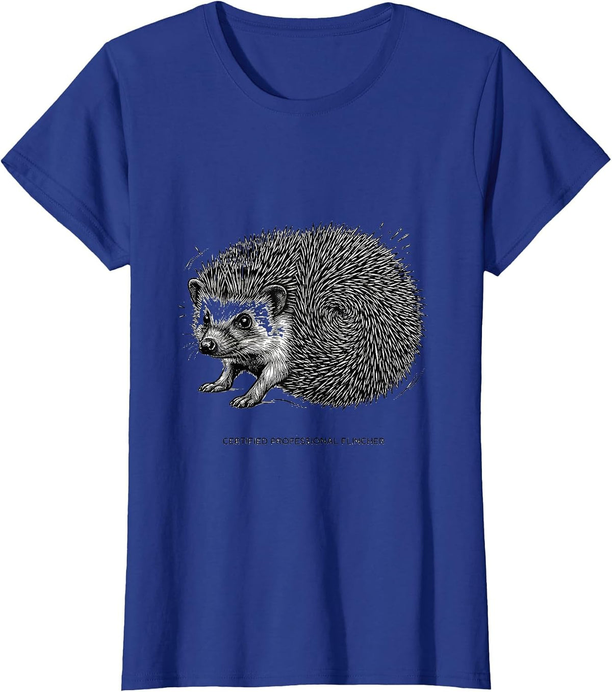 Women's Certified Professional Flincher Funny Hedgehog Lover Gift T-Shirt - Royal Blue