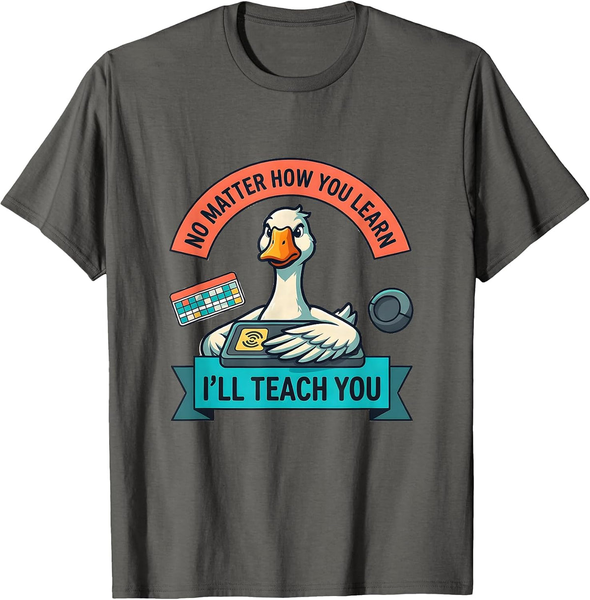 Men's No Matter How You Learn, I'll Teach You Funny SPED Teacher T-Shirt - Asphalt Grey