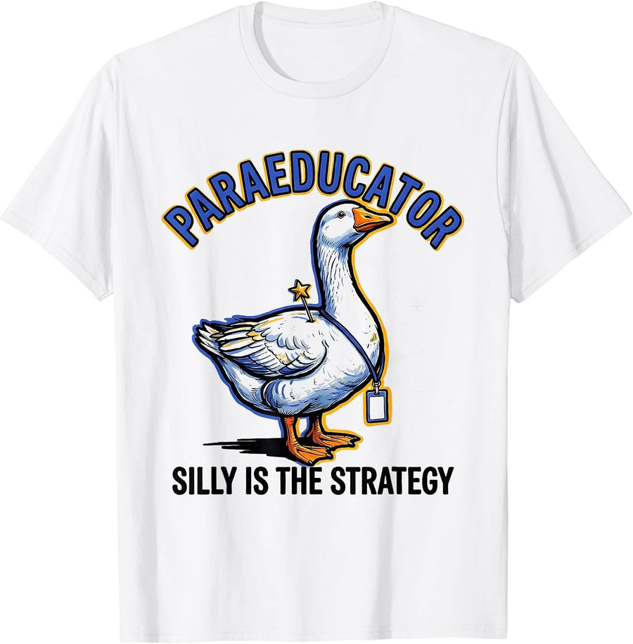 Men's Paraeducator Silly Is The Strategy Funny Paraeducator T-Shirt - White
