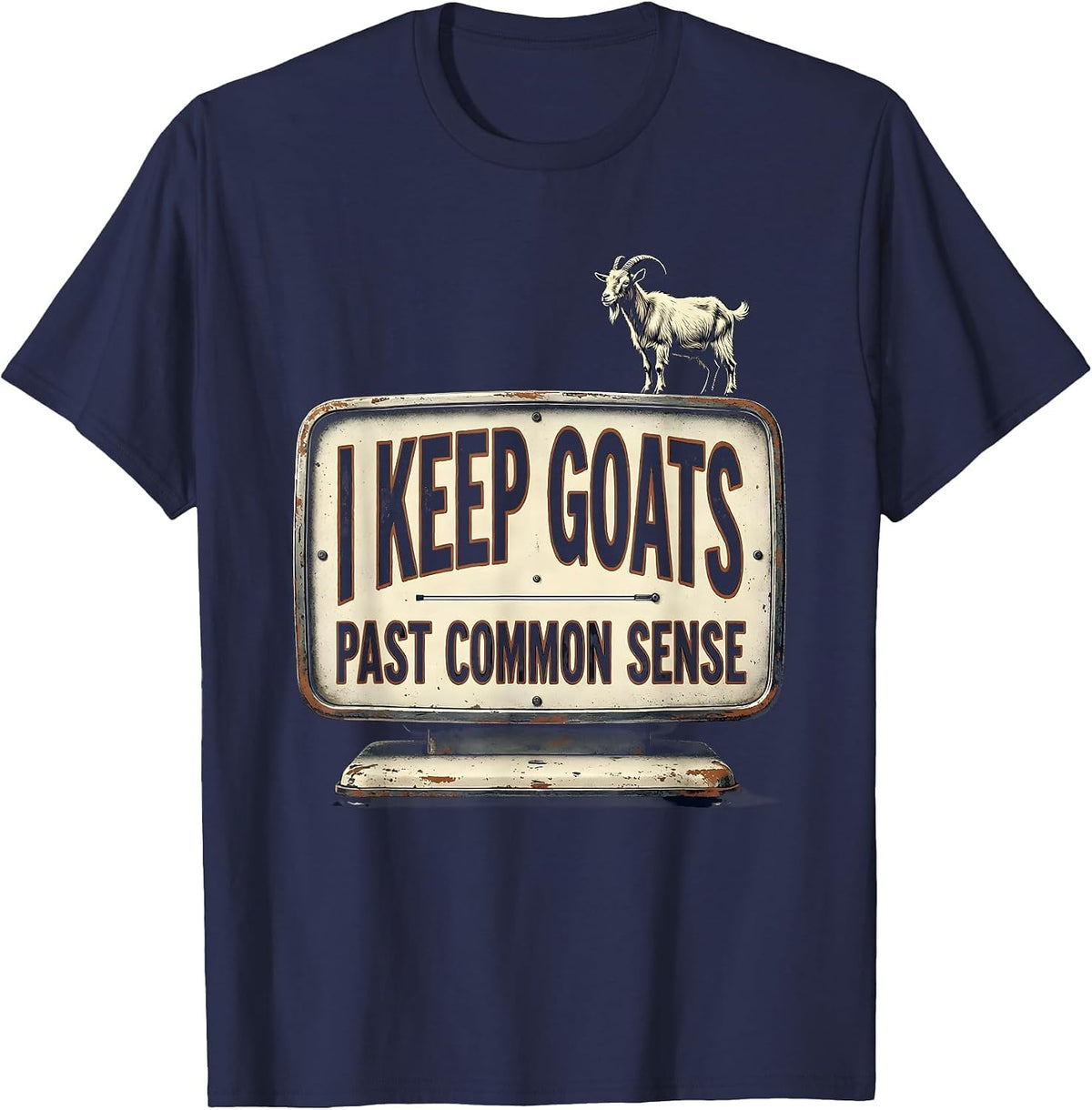 I Keep Goats Past Common Sense Vintage Goat Lover Farmer T-Shirt - Navy Blue