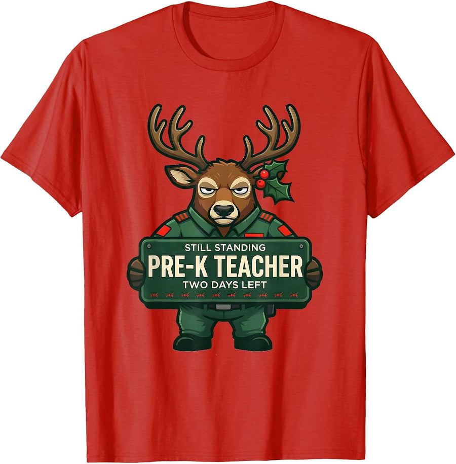 Men's Pre-K Teacher Still Standing Two Days Left Funny T-Shirt - Red
