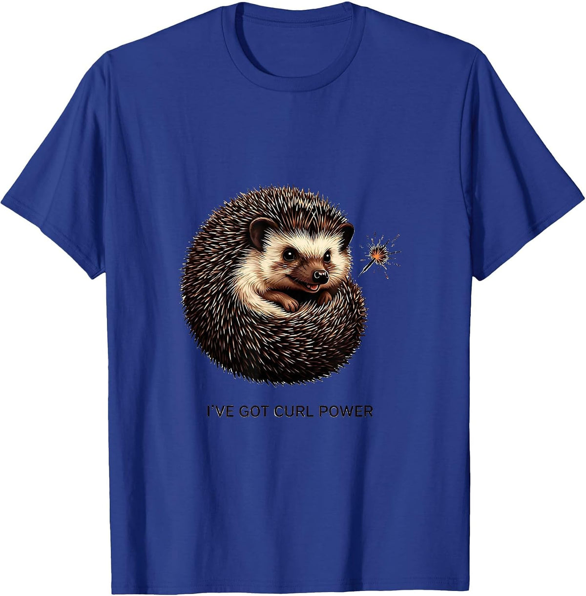 Men's I've Got Curl Power Cute Hedgehog Lover Humor T-Shirt - Royal Blue