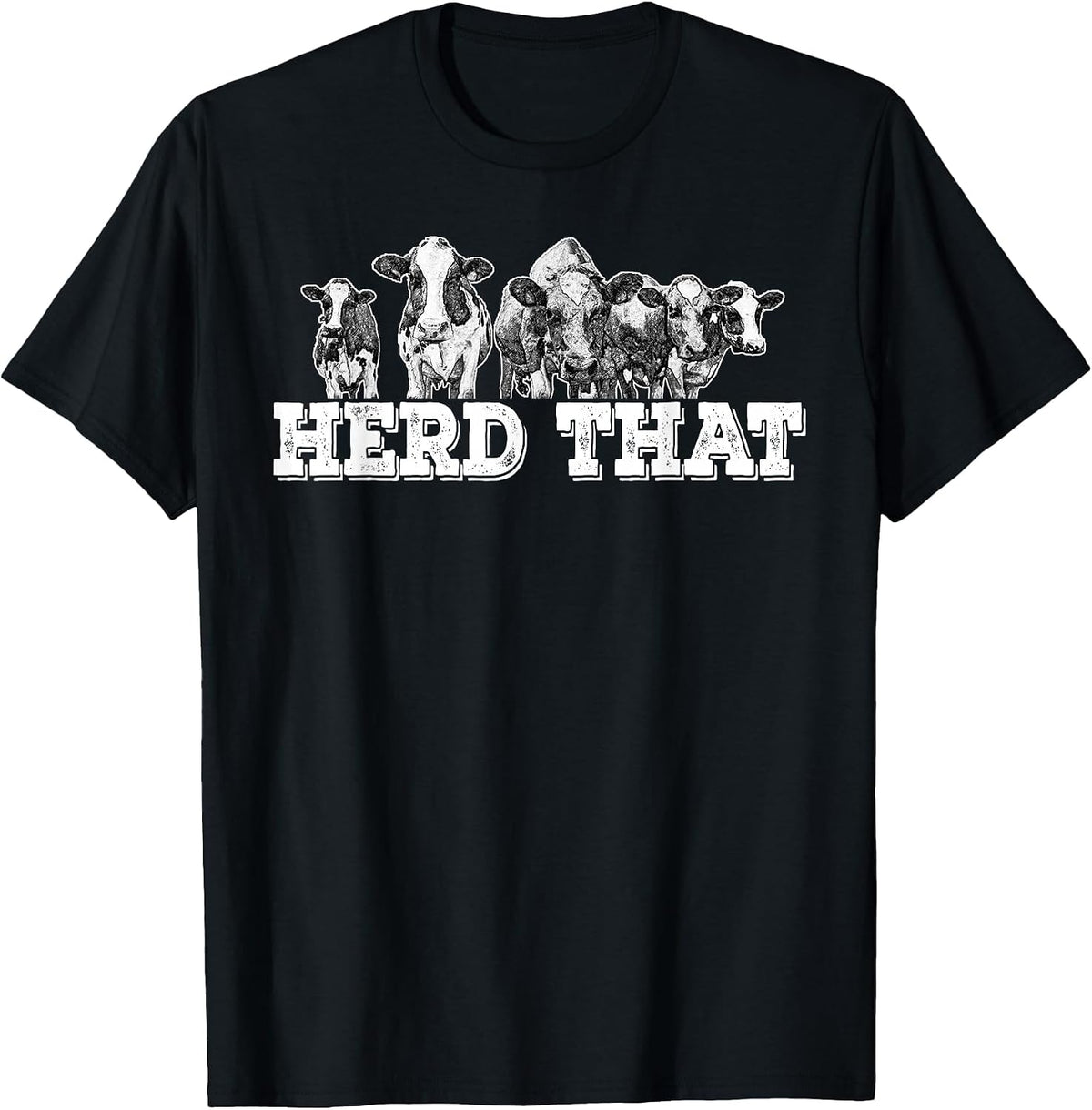 Herd that Funny Cow Lover Farmer T-Shirt - Black