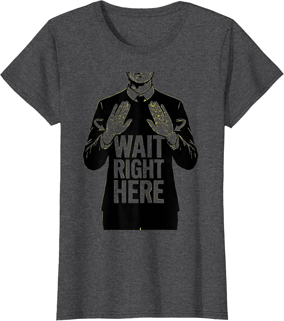Women's Wait Right Here Funny ASL Teacher Classroom Humor Deaf T-Shirt - Dark Heather Grey