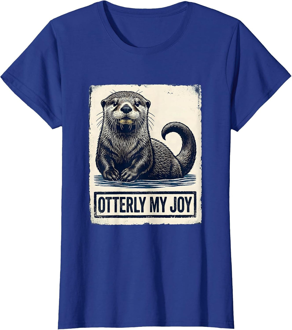 Women's Otterly My Joy Rubber Stamp Sea Otter Humor Gift T-Shirt - Royal Blue