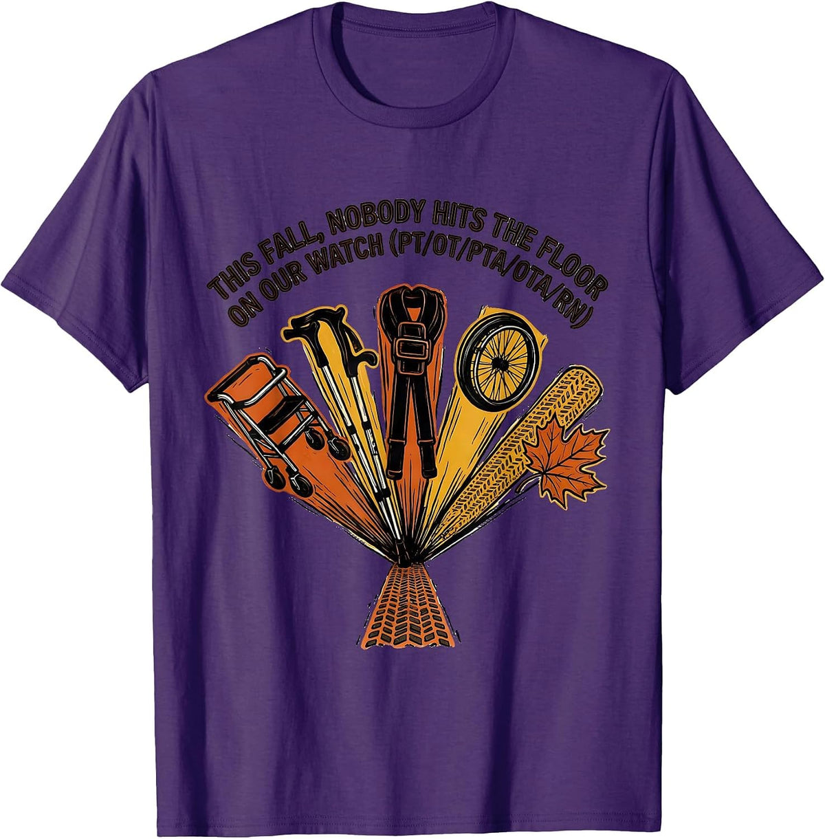 Men's This Fall Nobody Hits the Floor PT OT Physical Therapy Humor T-Shirt - Purple