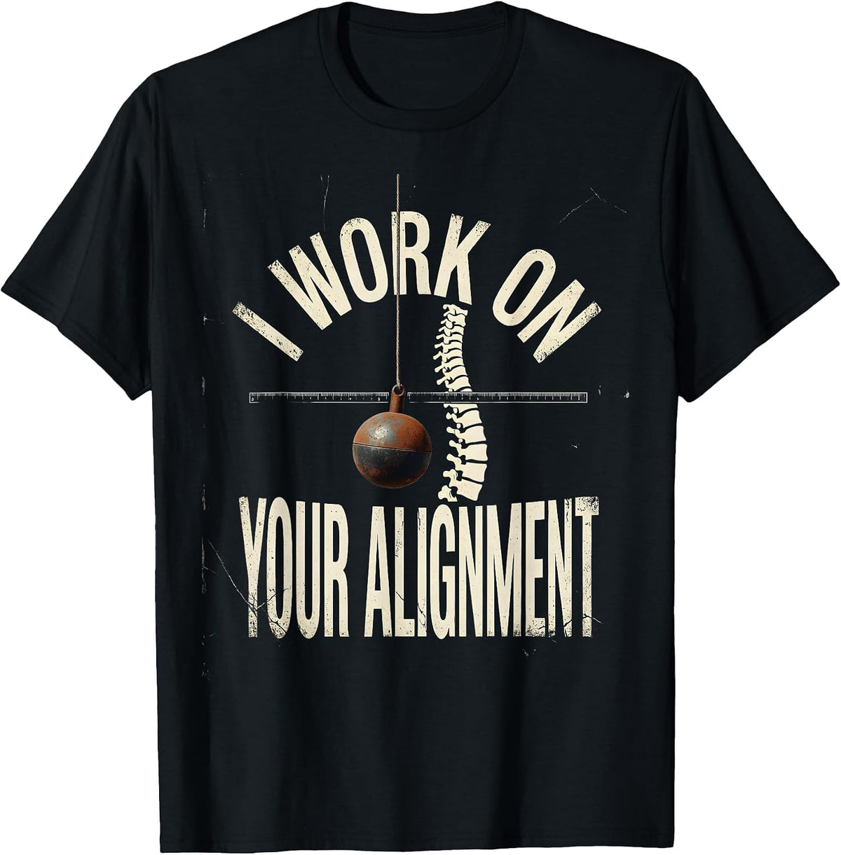 Men's I Work On Your Alignment Distressed Funny Physical Therapist T-Shirt - Black