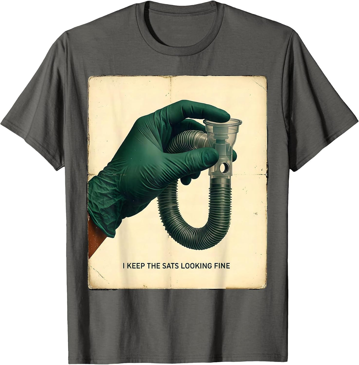 I Keep The Sats Looking Fine Vintage Respiratory Therapist T-Shirt - Asphalt Grey