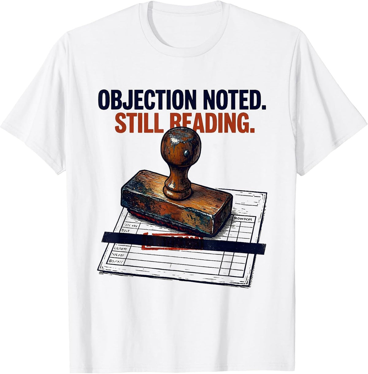 Men's Objection Noted Still Reading Defiant Librarian Anti T-Shirt - White