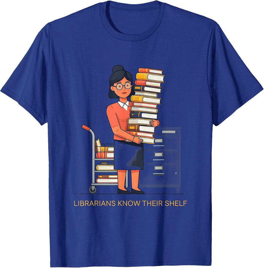 Librarians Know Their Shelf Librarian Design T-Shirt - Royal Blue