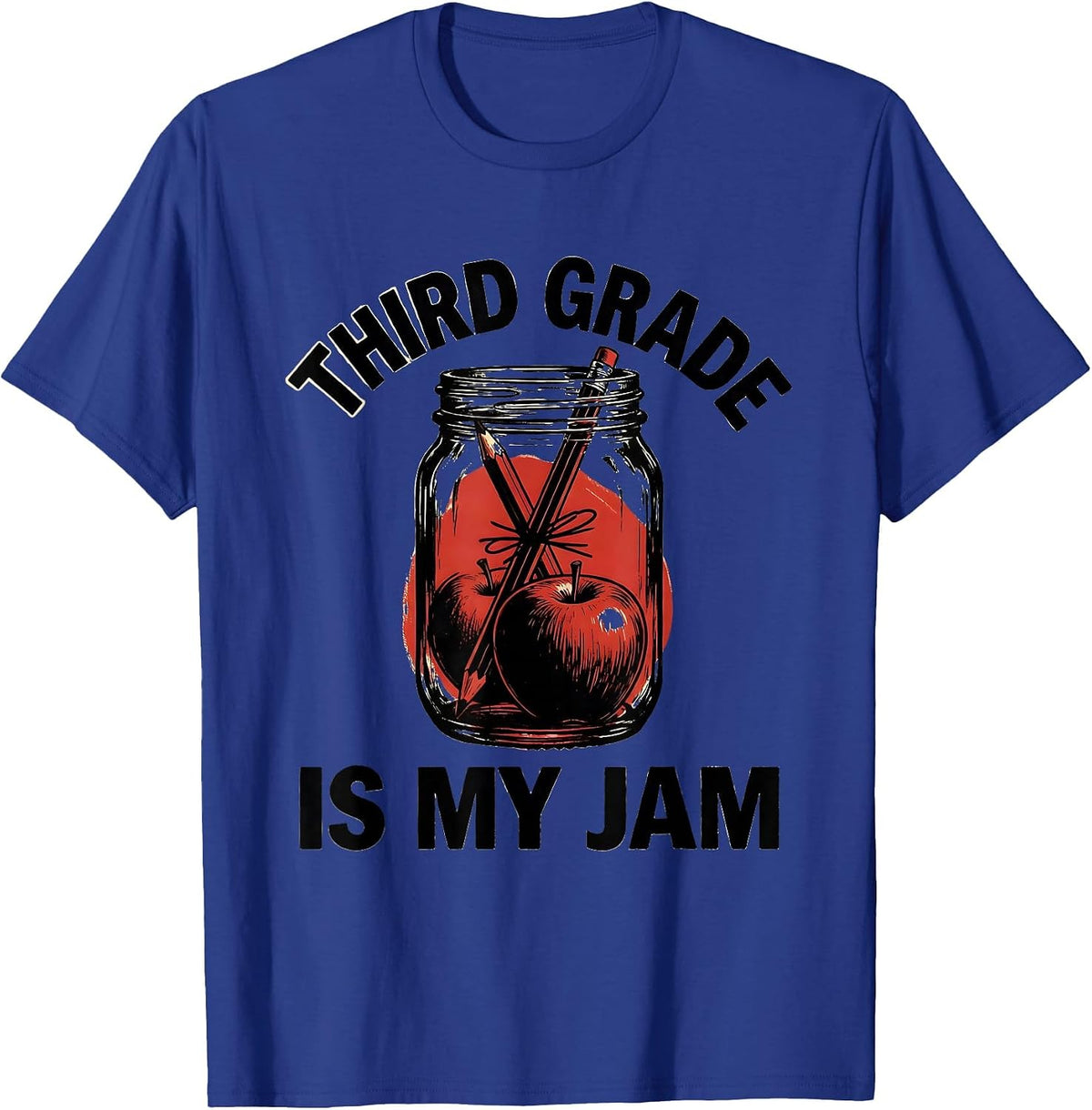 Third Grade Is My Jam Teacher Design T-Shirt - Royal Blue