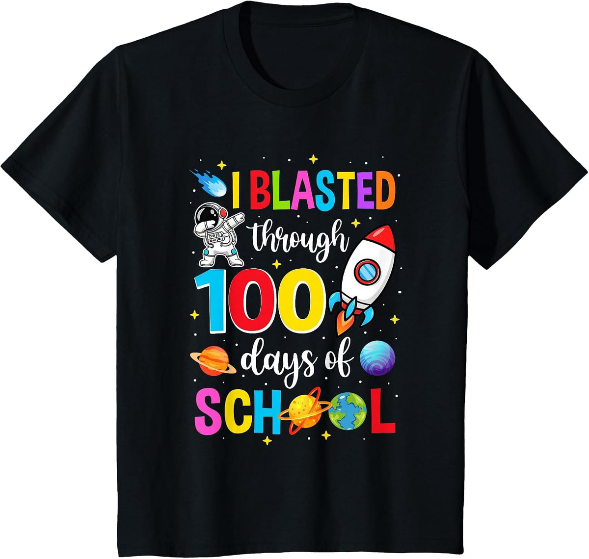 I Blasted Through 100 Days of School 100Th Day Teacher Kids T-Shirt - Black