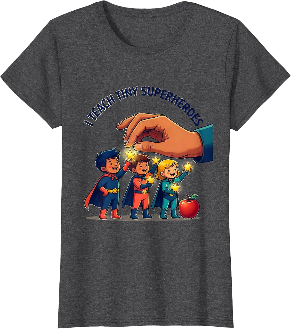 Women's I Teach Tiny Superheroes Funny Teacher Gift Elementary T-Shirt - Dark Heather Grey