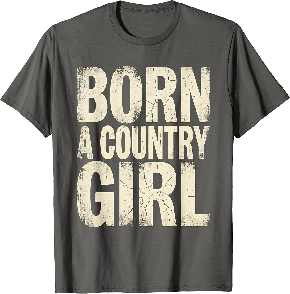 Born a Country Girl 90s Country Music Design T-Shirt - Asphalt Grey