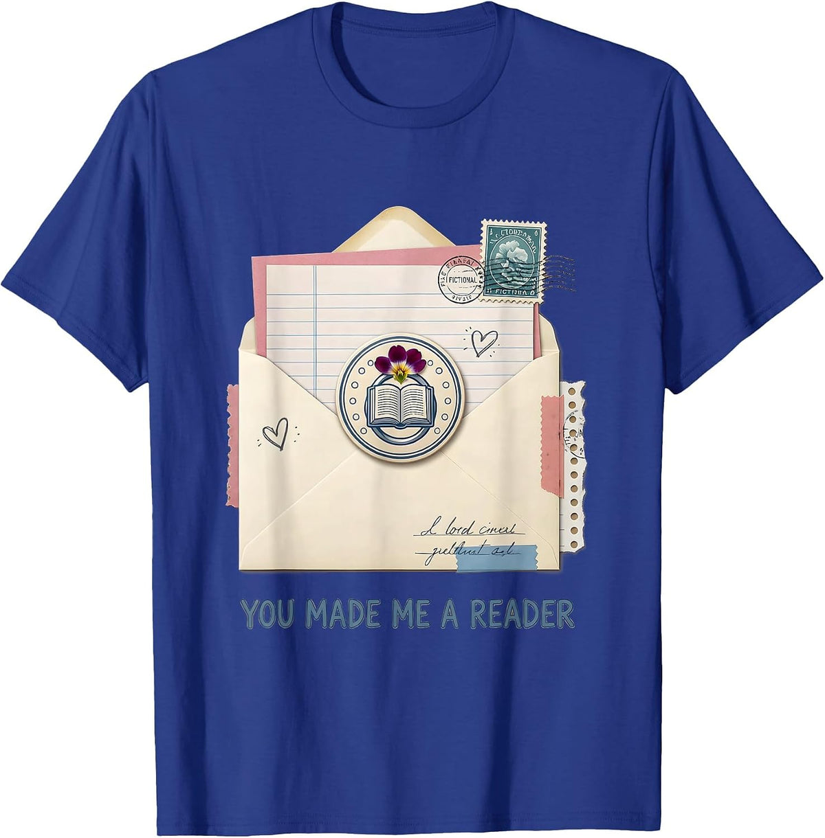 You Made Me A Reader Funny Book Lover Librarian Teacher T-Shirt - Royal Blue