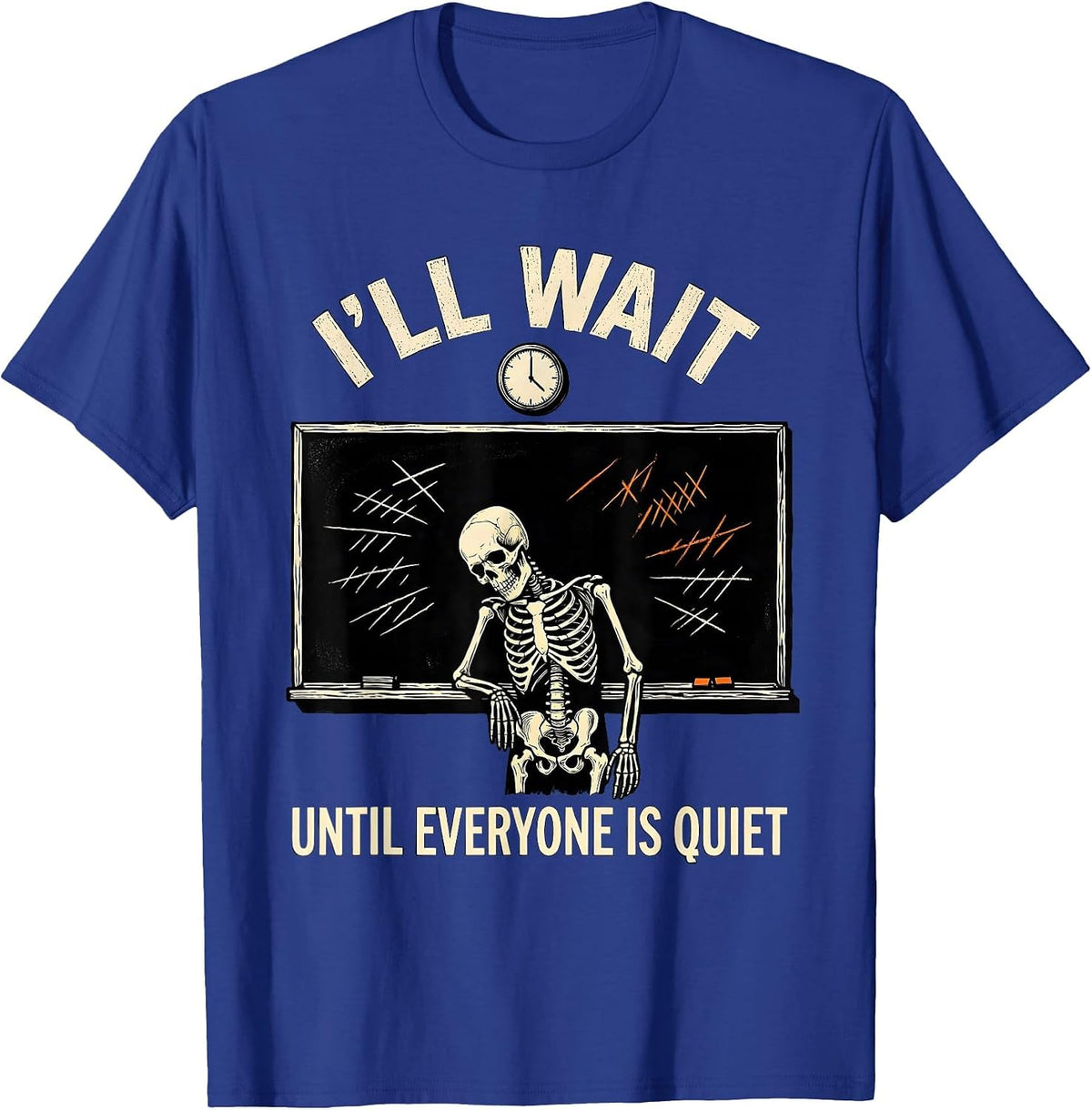 I'll Wait Until Everyone Is Quiet Funny Halloween Teacher T-Shirt - Royal Blue