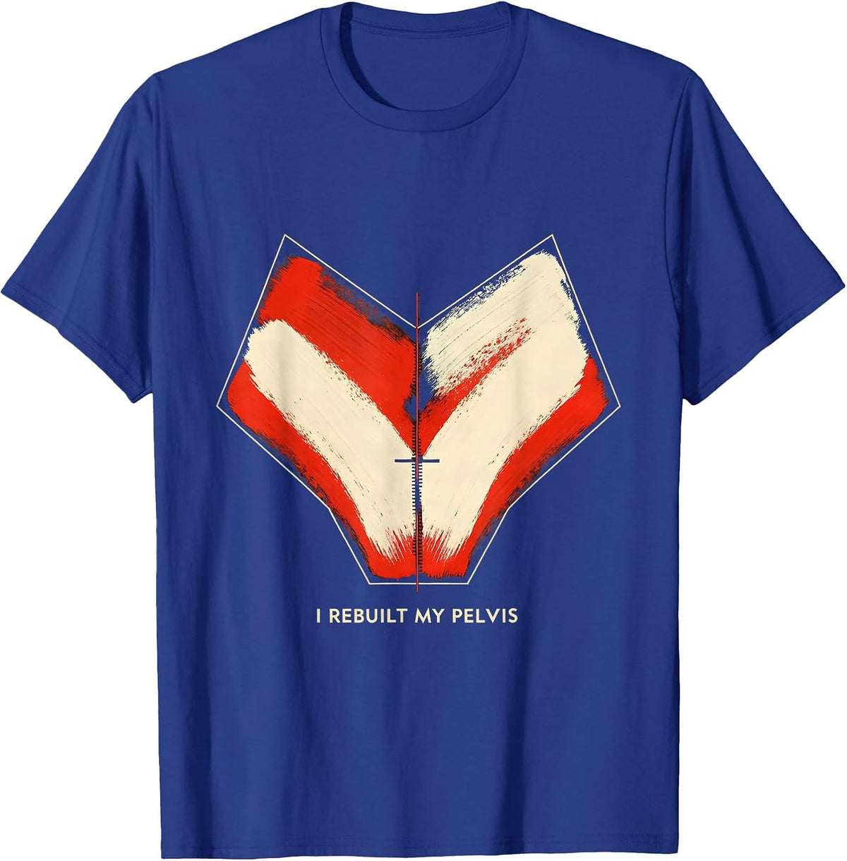 Men's I Rebuilt My Pelvis Funny Surgery Recovery Injury Humor T-Shirt - Royal Blue