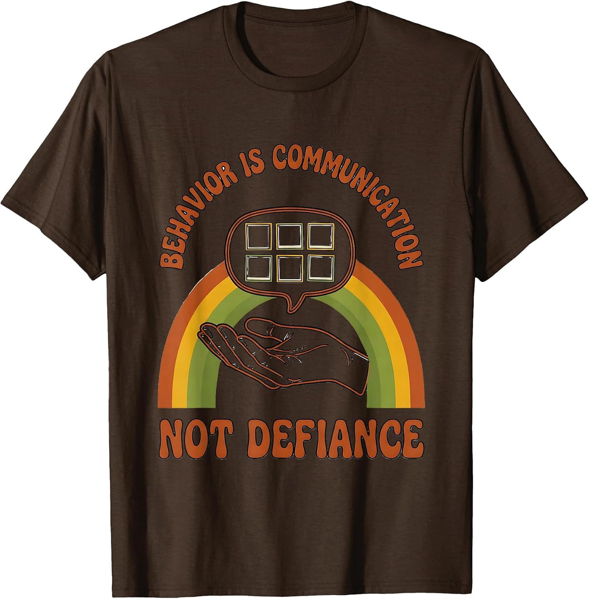Men's Behavior Is Communication, Not Defiance Special Education T-Shirt - Brown