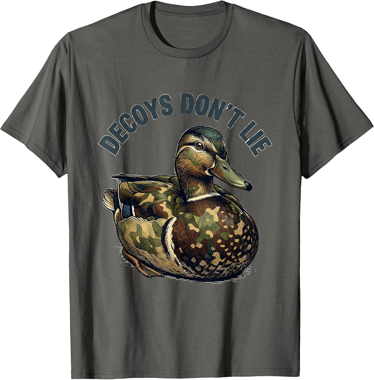 Decoys Don't Lie Duck Camo Hunting Design T-Shirt - Asphalt Grey