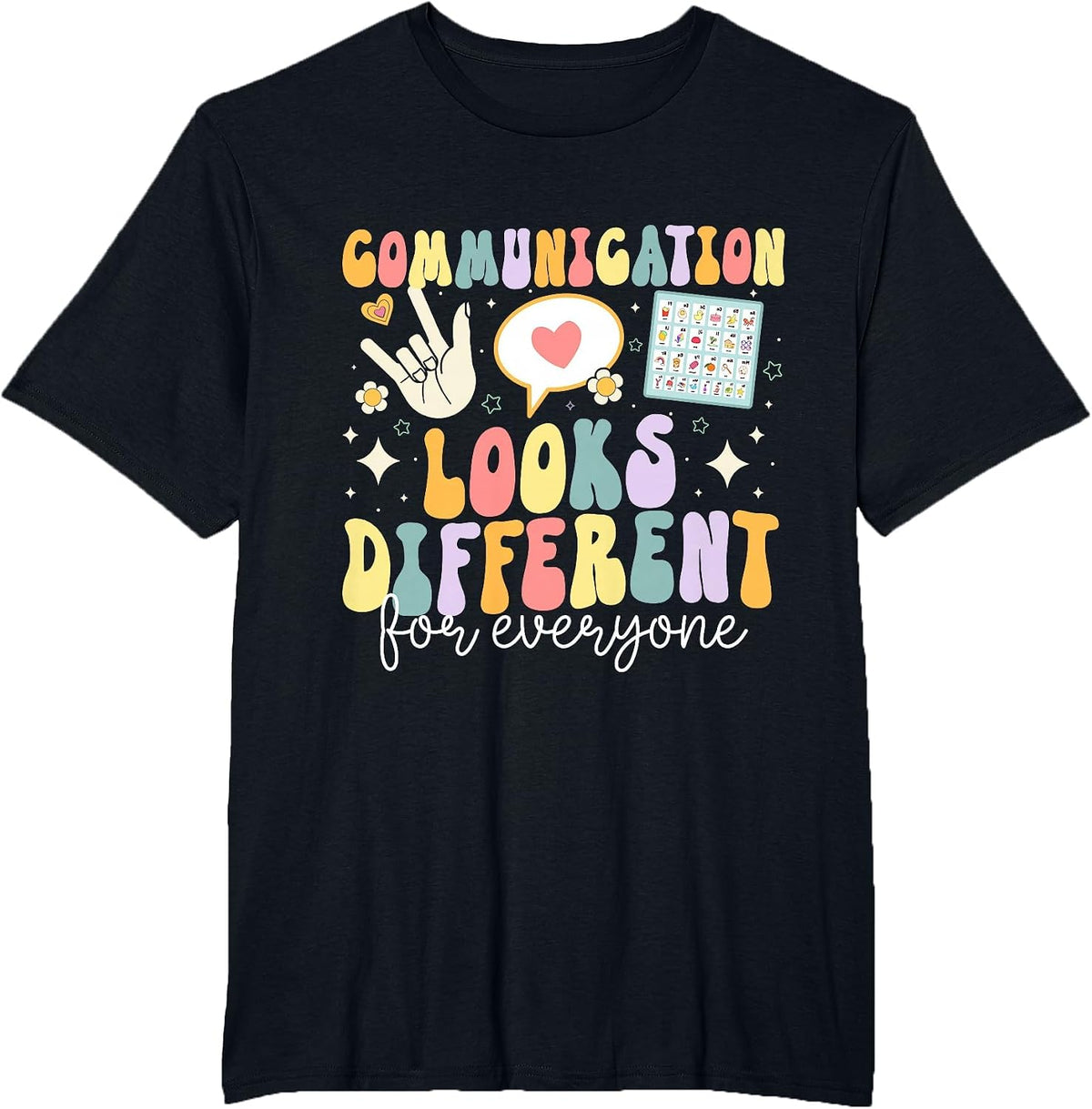 Communication Looks Different for Everyone Speech Therapy T-Shirt - Black