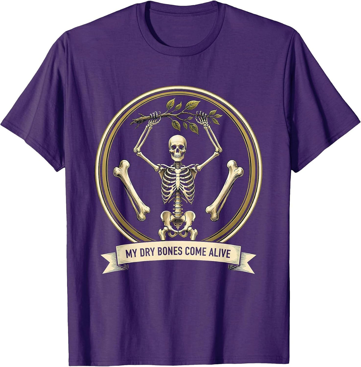 My Dry Bones Come Alive Faith-Based Halloween Skeleton Humor T-Shirt - Purple