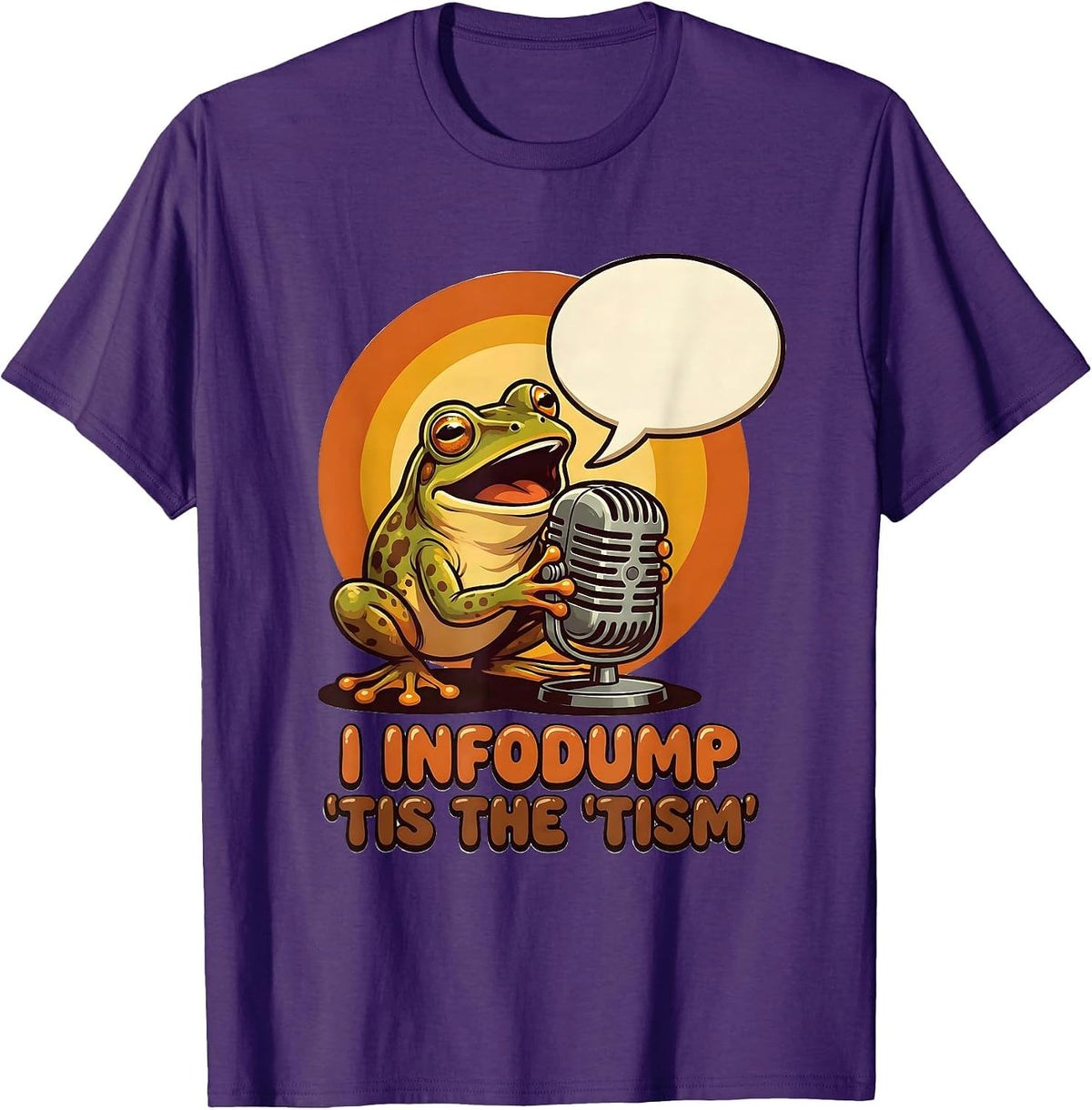 Men's I Infodump 'Tis The 'Tism Funny Autism Awareness Meme T-Shirt - Purple