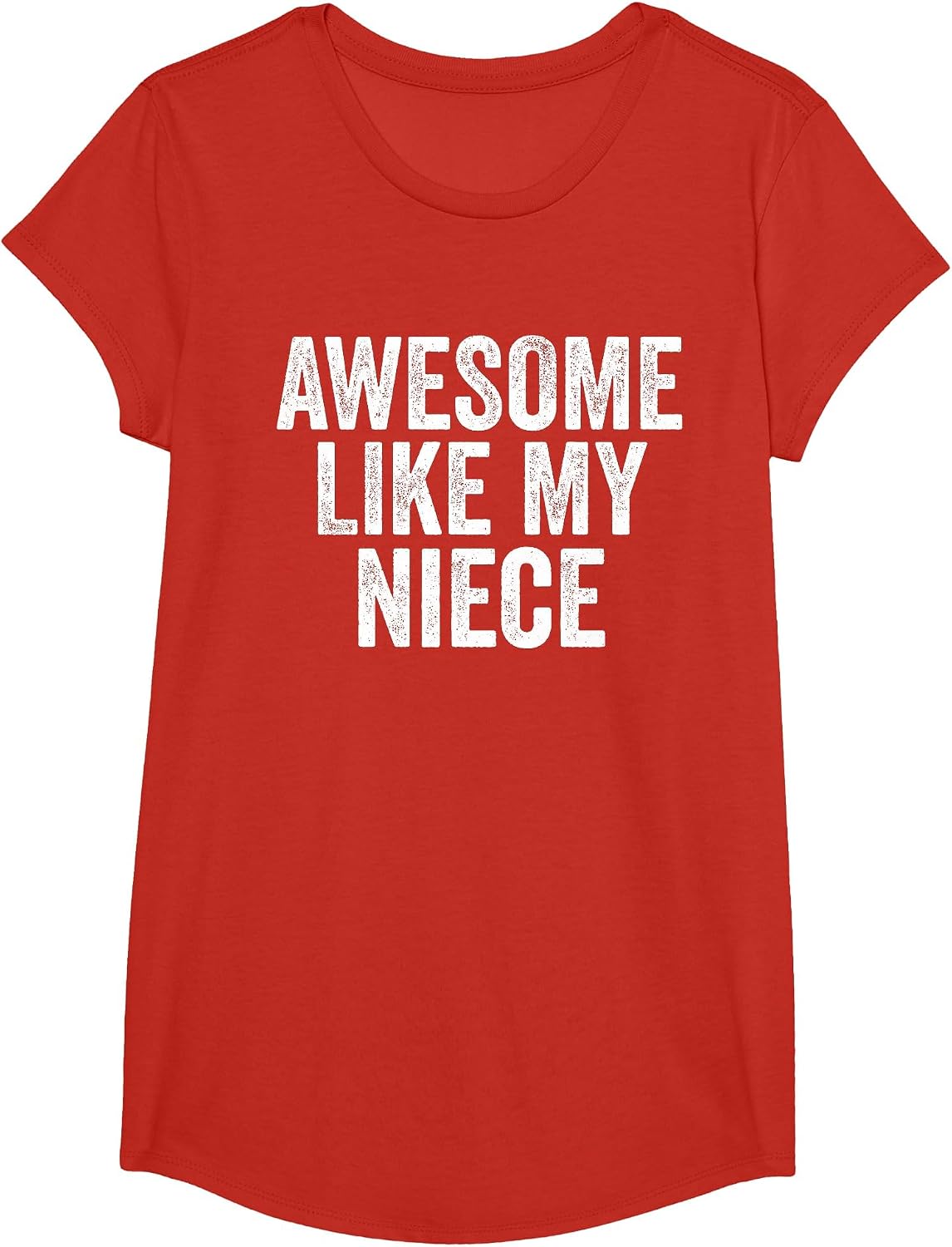 Awesome Like My Niece Shirt Unique Parents Day T-Shirt - Girls Red