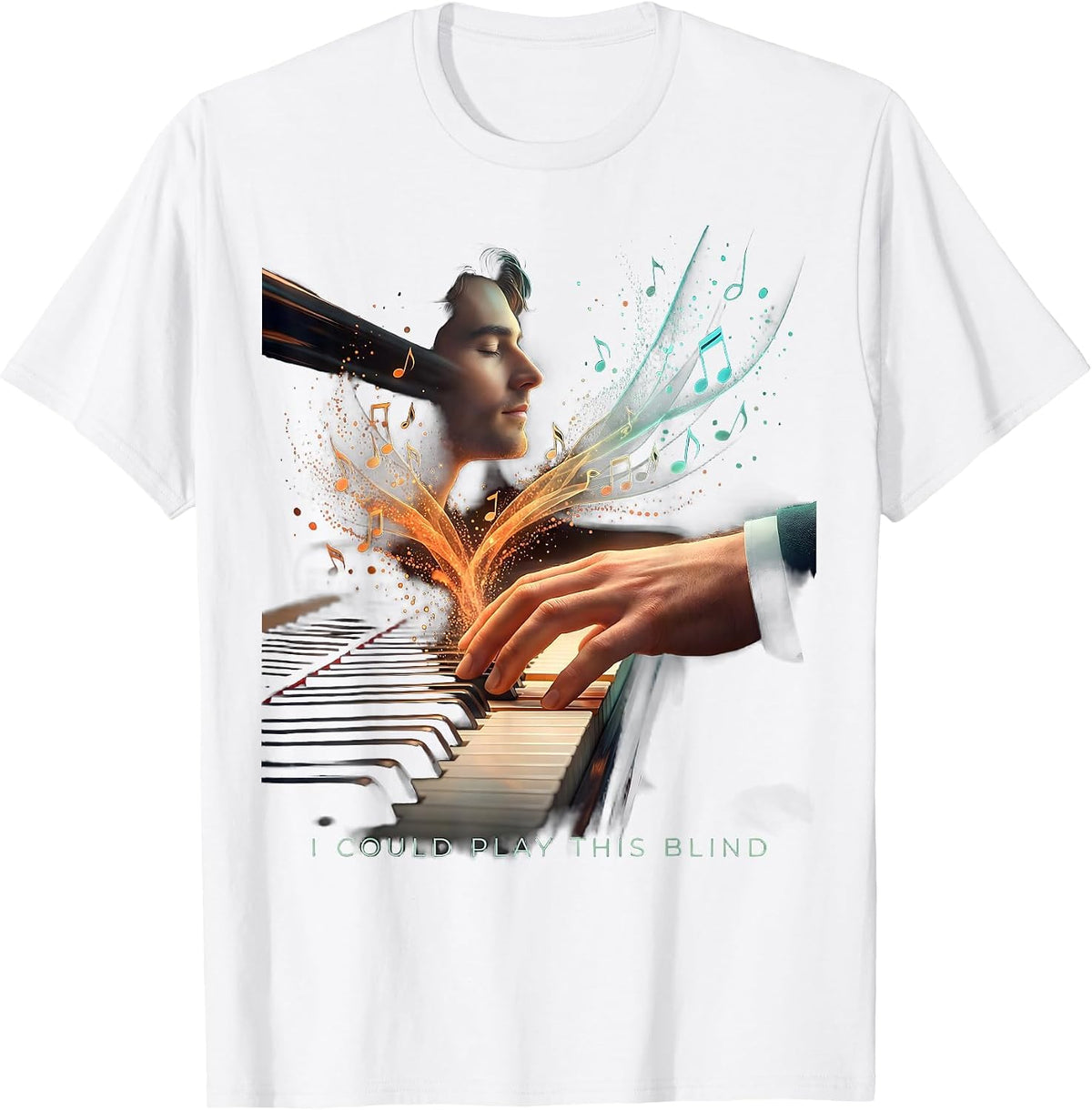 Men's I Could Play This Blind Funny Pianist Keyboard Player Gift T-Shirt - White