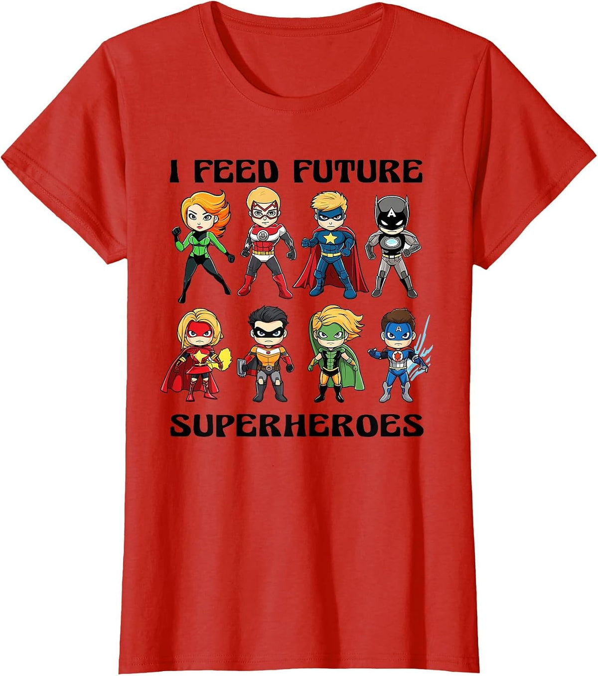 I Feed Future Superheroes School Lunch Lady Squad Funny T-Shirt - Red
