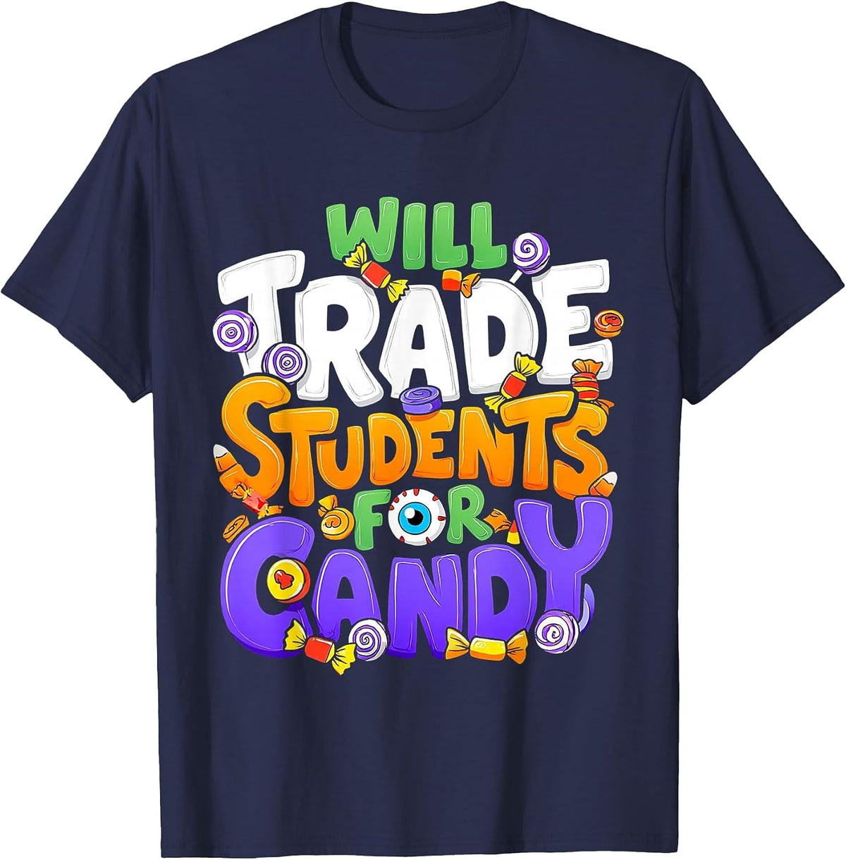 Will Trade Students for Candy Teacher Cute Halloween Costume T-Shirt - Navy Blue