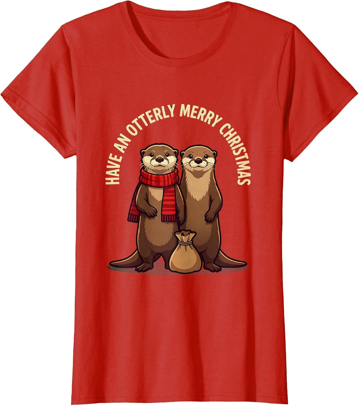 Women's Have An Otterly Merry Christmas Funny Otter Lover Holiday T-Shirt - Red