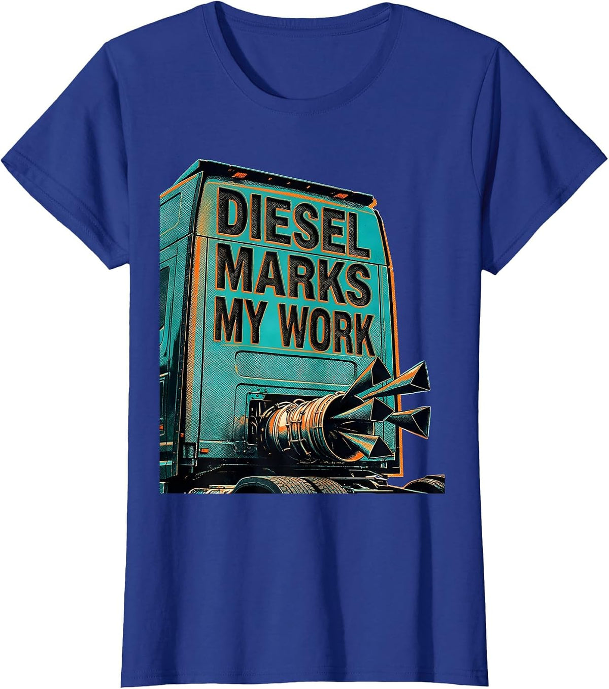 Women's Diesel Marks My Work Risograph Diesel Mechanic Trucker Humor T-Shirt - Royal Blue