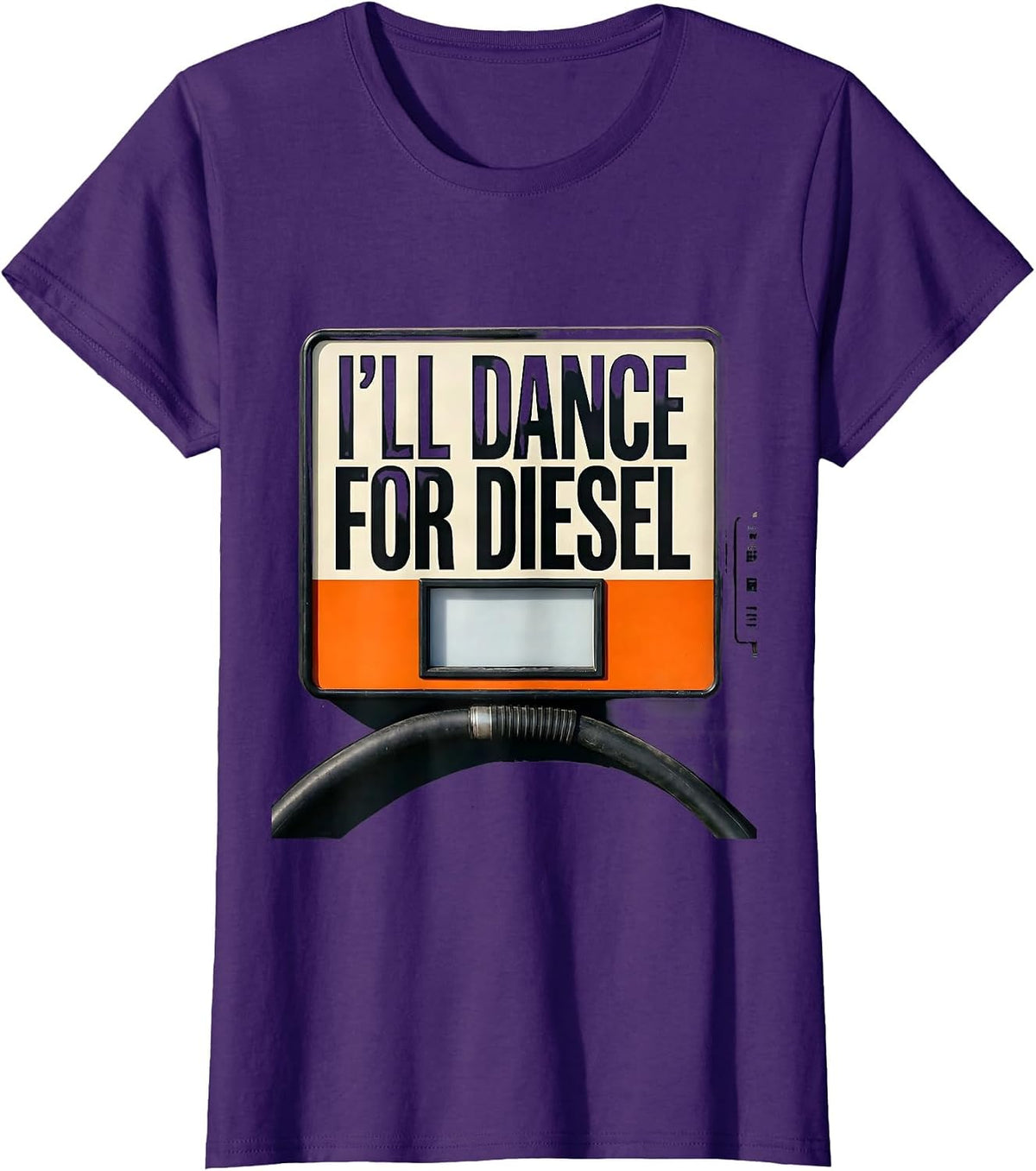 Women's I'll Dance For Diesel Funny Diesel Trucker Humor Gift T-Shirt - Purple