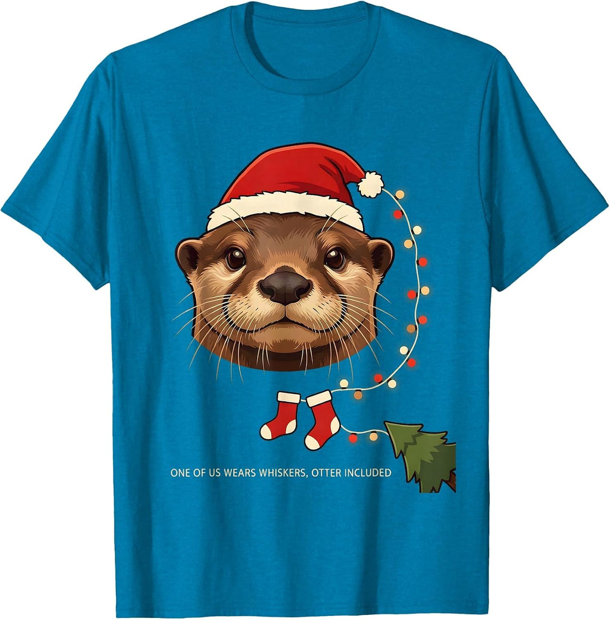 One of Us Wears Whiskers, Otter Included Cute Otter T-Shirt - Sapphire Blue