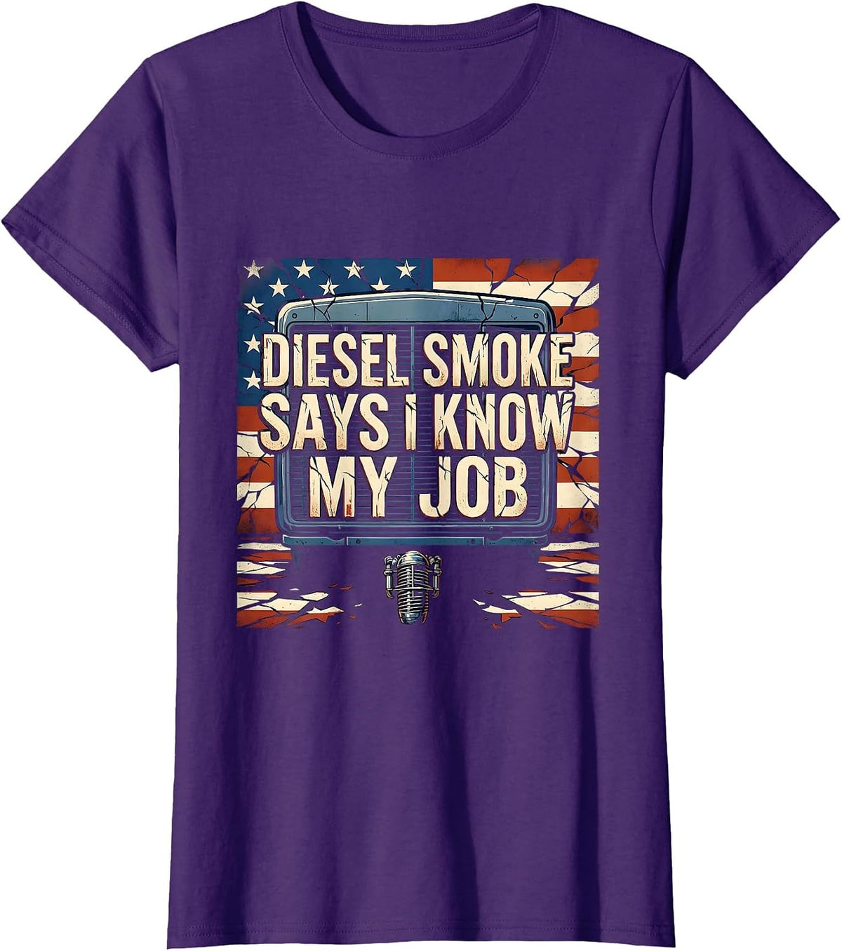 Women's Diesel Smoke Says I Know My Job Funny Diesel Mechanic Truck T-Shirt - Purple