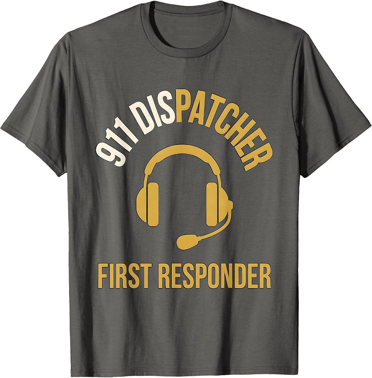 Men's 911 Dispatcher First Responder Hero Appreciation Gift T-Shirt - Asphalt Grey