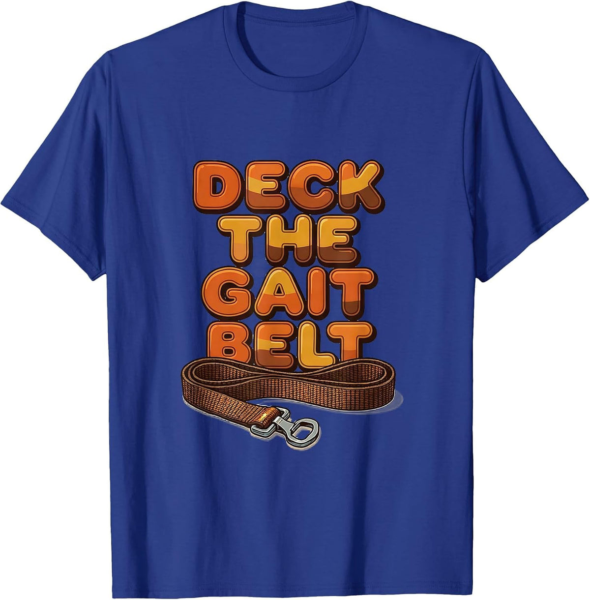 Deck The Gait Belt Retro Physical Therapy OT Christmas Humor T-Shirt - Royal Blue