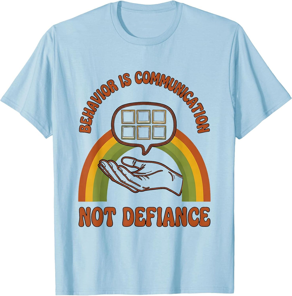 Men's Behavior Is Communication, Not Defiance Special Education T-Shirt - Baby Blue