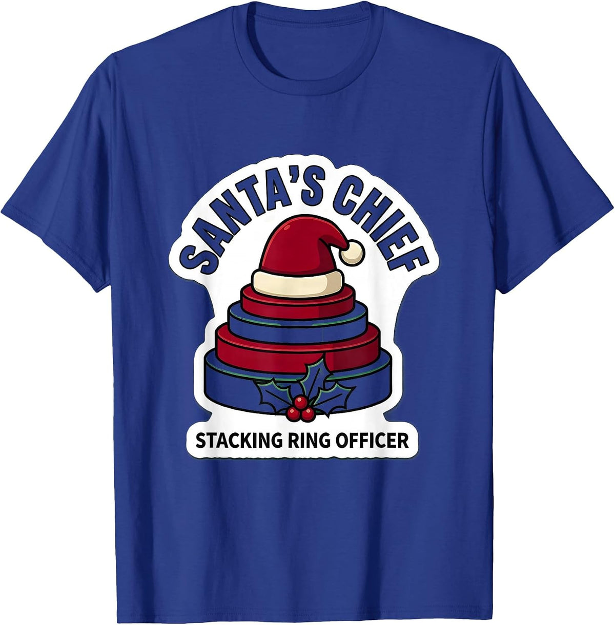 Santa's Chief Stacking Ring Officer Occupational Therapy T-Shirt - Royal Blue