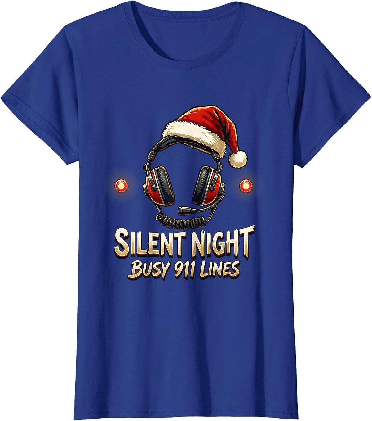 Women's Silent Night, Busy 911 Lines Funny 911 Dispatcher Christmas T-Shirt - Royal Blue