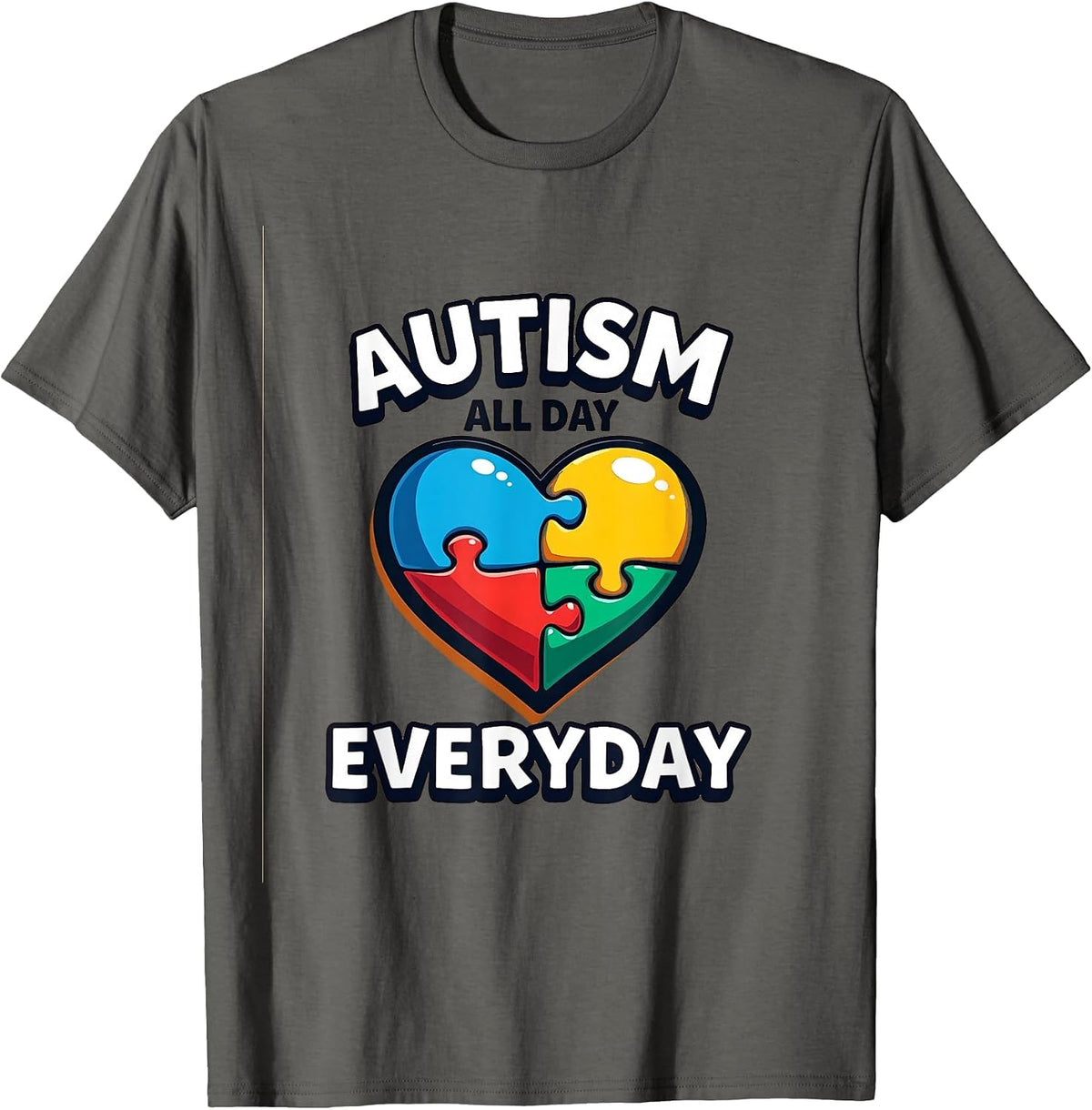 Autism All Day Everyday Awareness Design T-Shirt - Asphalt Grey