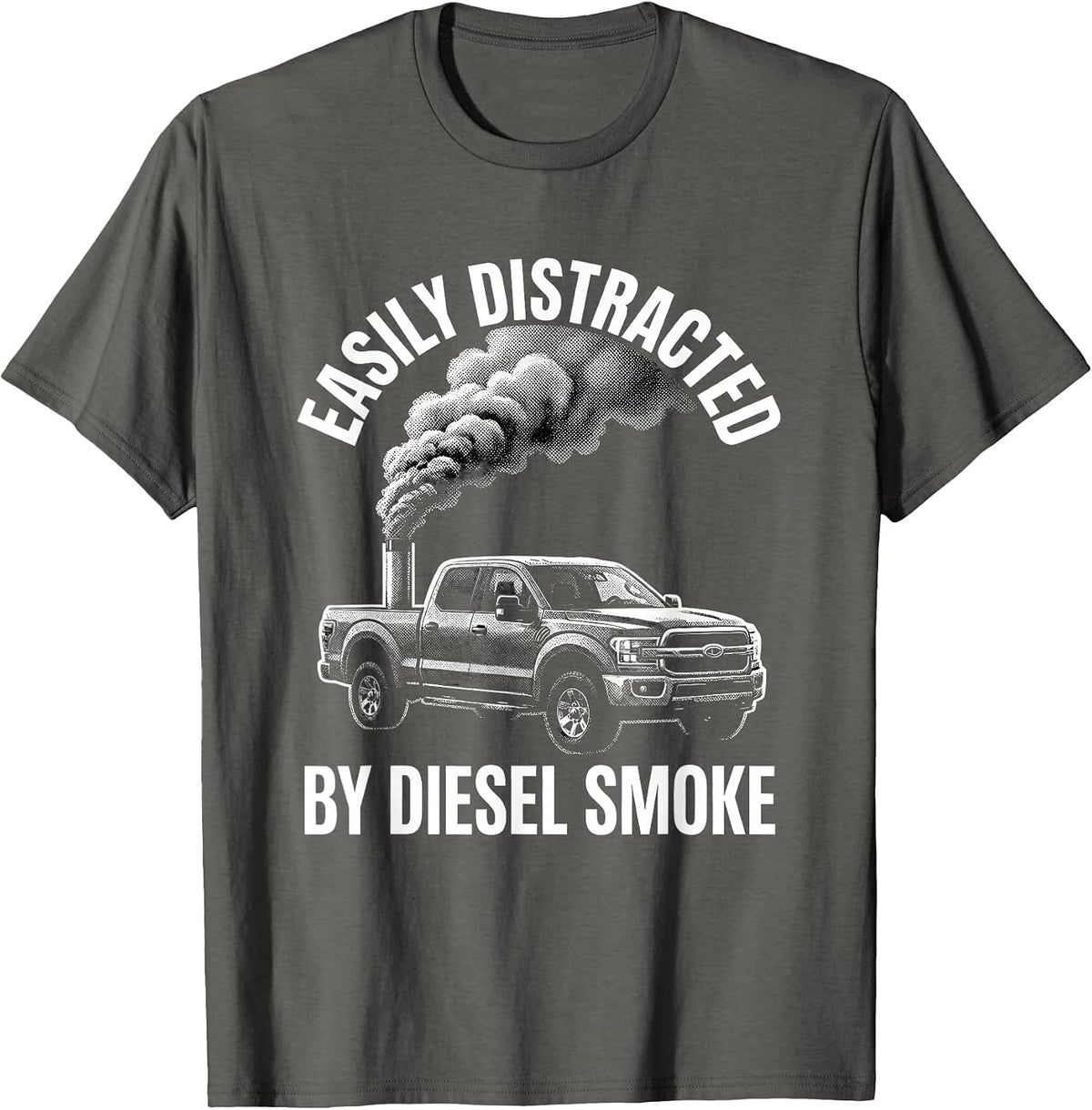 Easily Distracted By Diesel Smoke Funny Trucker Diesel T-Shirt - Asphalt Grey