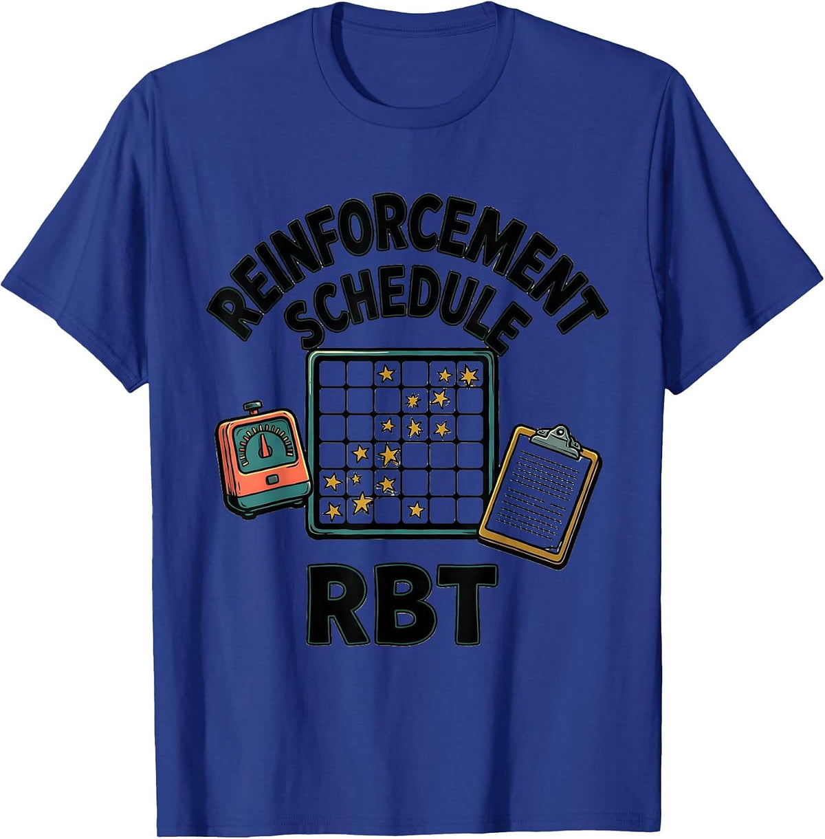 Reinforcement Schedule RBT Funny ABA Therapist Occupational T-Shirt - Royal Blue