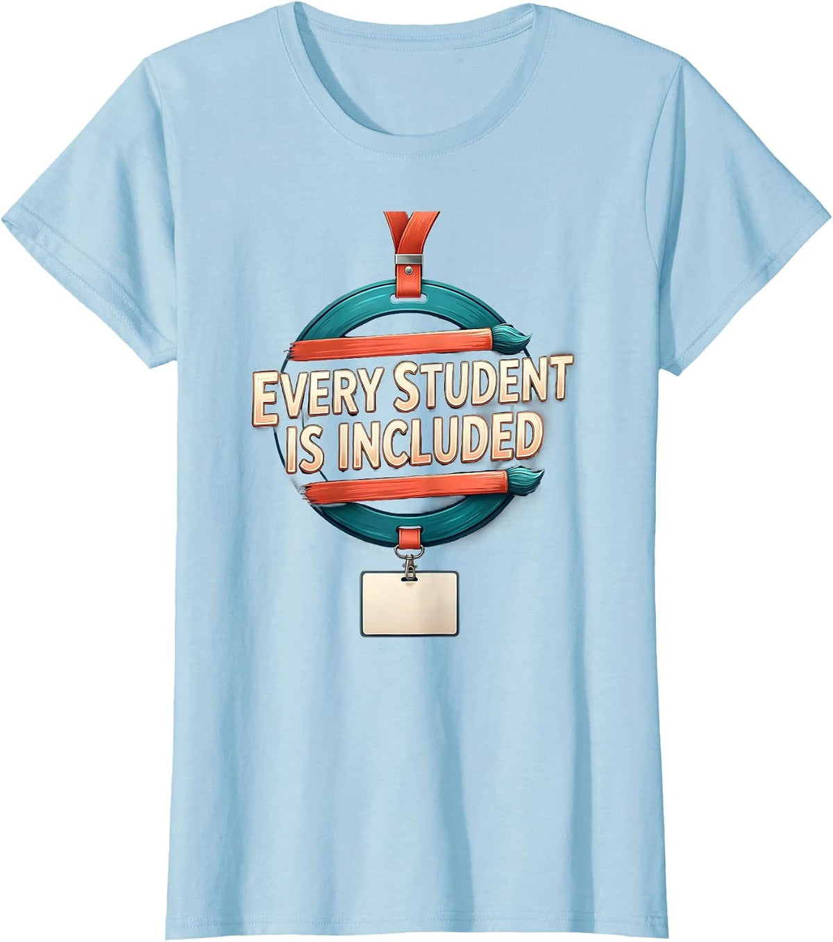 Every Student Is Included Special Education Teacher Autism T-Shirt - Baby Blue