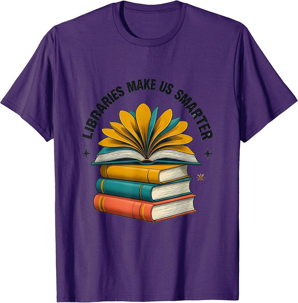 Men's Libraries Make Us Smarter Book Lover Design T-Shirt - Purple