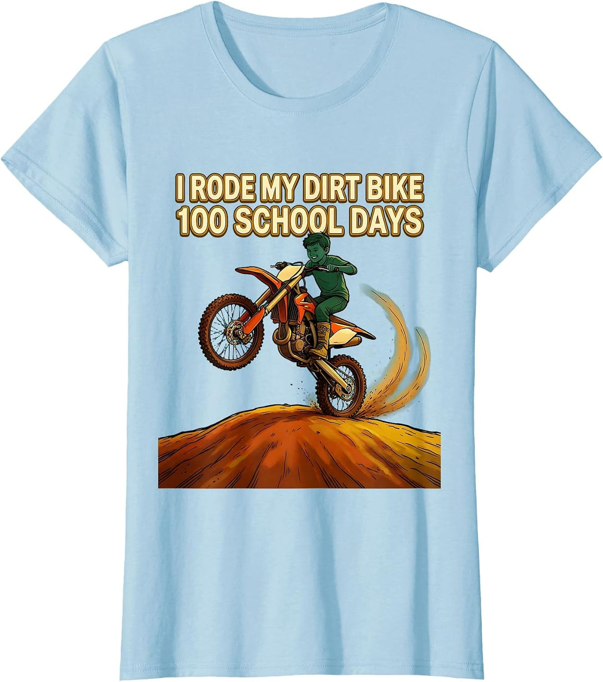 Women's I Rode My Dirt Bike 100 School Days Funny Boys 100th Day T-Shirt - Baby Blue