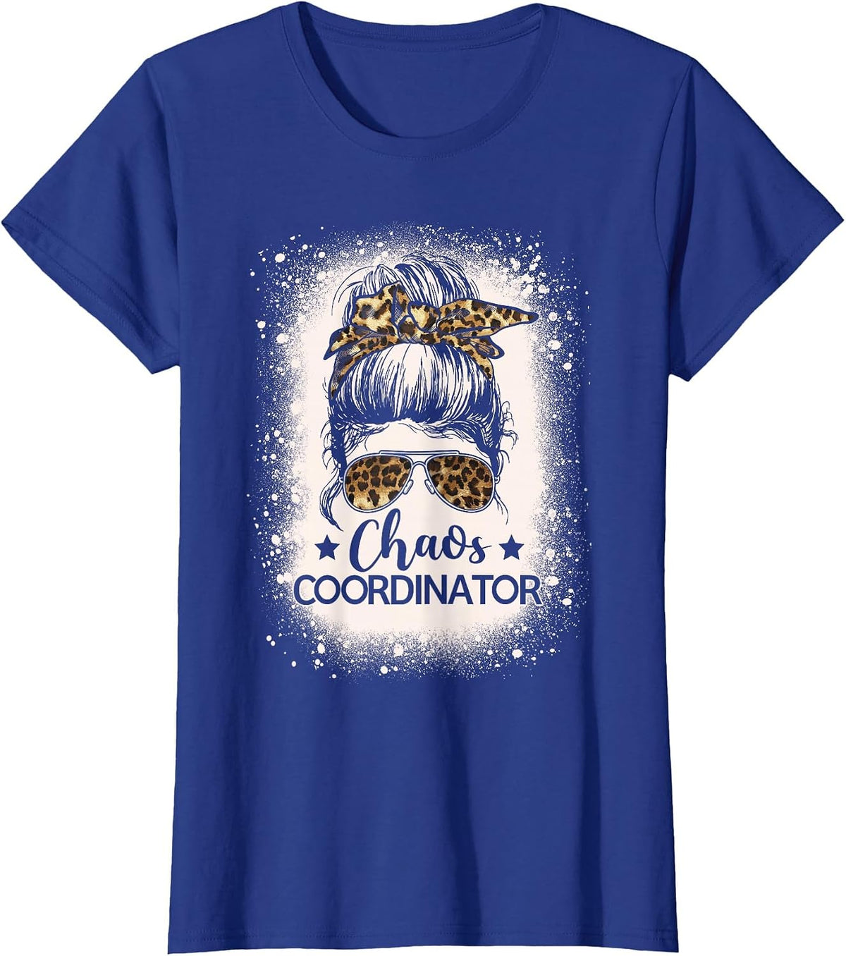 Chaos Coordinator Leopard Messy Bun Bleached Girls Women T-Shirt - Royal Blue
