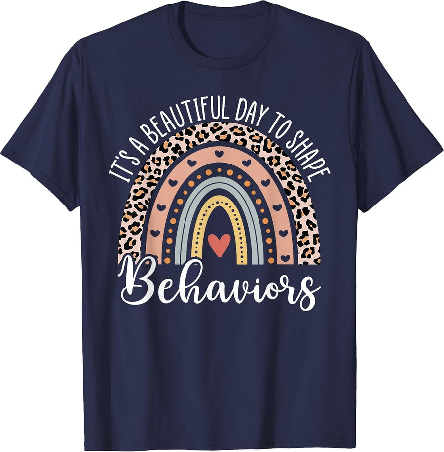 It's Beautiful Day to Shape Behaviors ABA Therapist Rainbow T-Shirt - Navy Blue