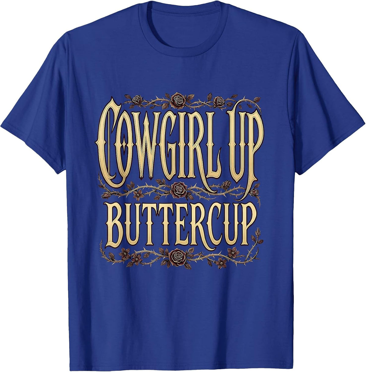 Cowgirl Up Buttercup Western Design T-Shirt - Royal Blue